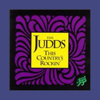Judds - This County's Rockin'