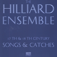 Hilliard Ensemble - 17th & 18th Century Songs & Catches