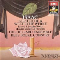 Hilliard Ensemble - Heinrich Isaac: Geistliche & Weltliche Werke