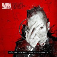 Rabia Sorda - The Art Of Killing Silence (CD 1: Metodos Del Caos)