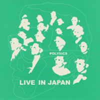 Polysics - Live In Japan
