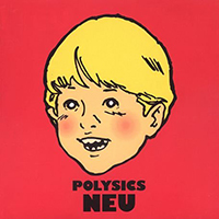 Polysics - Neu (US Edition)