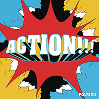 Polysics - Action!!!