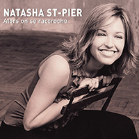 Natasha St-Pier - Alors On Se Raccroche (Single)