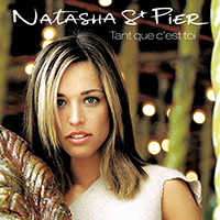 Natasha St-Pier - Tant Que C.est Toi (Single)