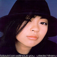 Utada Hikaru - Movin' On Without You (12cm Single)