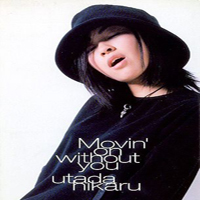 Utada Hikaru - Movin' On Without You (8cm Single)