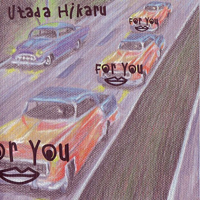 Utada Hikaru - For You / Time Limit