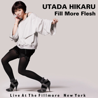 Utada Hikaru - Fill More Flesh: Live At The Fillmore New York At Irving Plaza