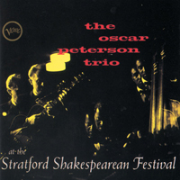 Oscar Peterson Trio - At The Stratford Shakespearean Festival