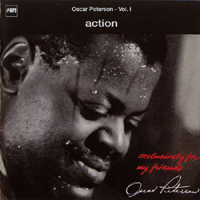 Oscar Peterson Trio - Exclusively For My Friends, Vol.1 - Action