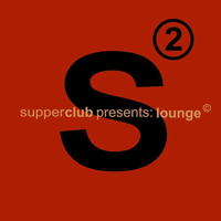 Supperclub (CD series) - Supperclub Presents Lounge Vol.2 (CD 2 - Le Bar Rouge)