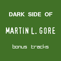 Martin L. Gore - Dark Side Of Martin L. Gore - Bonus Tracks