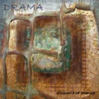 Drama (FRA) - Stigmata Of Change