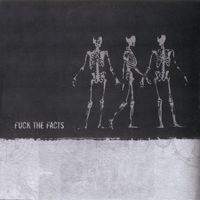 Fuck The Facts - Fuck The Facts & Subcut (Split)