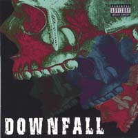 Downfall (USA, Springfield) - Downfall