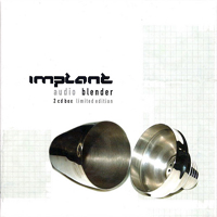 Implant - Audio Blender (EP)