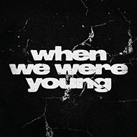 Architects - When We Were Young (Single)
