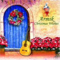 Armik - Christmas Wishes