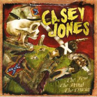 Casey Jones - The Few, The Proud, The Crucial