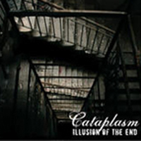Cataplasm - Illusion Of The End