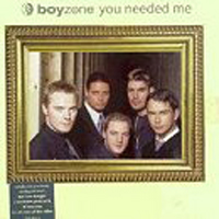 Boyzone - You Needed Me (Special Edition)