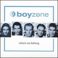 Boyzone - Where We Belong