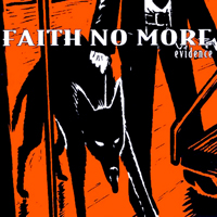 Faith No More - Evidence (Orange Drooker) (Single)