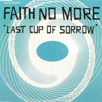 Faith No More - Last Cup Of Sorrow, Part 2 (EP)