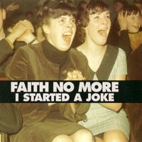 Faith No More - We Care A Lot - I Started A Joke (EP)