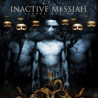 Inactive Messiah - Sinful Nation