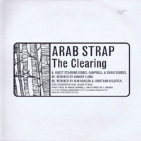 Arab Strap - The Clearing (Single)
