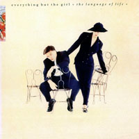 Everything But The Girl - Original Album Series (CD 5: The Language Of Life, 1990)