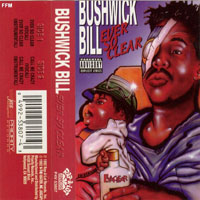 Bushwick Bill - Ever So Clear (Cassette Single)
