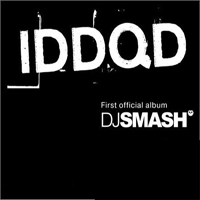 DJ Smash (RUS) - IDDQD
