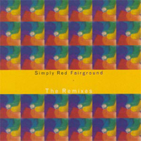 Simply Red - Fairground  (The Remixes, UK Maxi-Single)