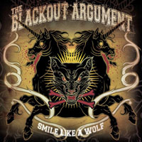 Blackout Argument - Smile Like A Wolf - Digital Release (EP)