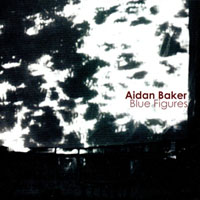 Aidan Baker - Blue Figures