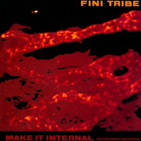 Finitribe - Make It Internal (Detestimony Revisited) (12'' Single)