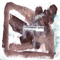 Government Alpha - Accidental Fruits