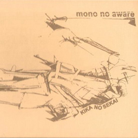 Mono No Aware - Kika No Sekai