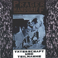 Prager Handgriff - Taterschaft & Teilnahme