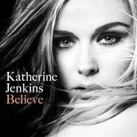 Katherine Jenkins - Believe (Deluxe Edition 2010)