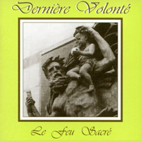 Derniere Volonte - Le Fue Sacre