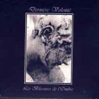 Derniere Volonte - Les Blessures De L'ombre