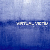 Virtual Victim - Lost In Mind