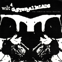 Wilt (USA) - Gutterballads: The Damnation Helix Sessions