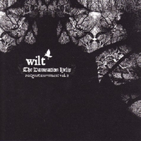 Wilt (USA) - The Damnation Helix: Zeitgeist Movement Vol. 2