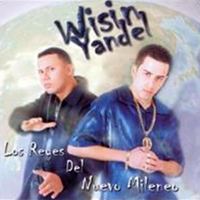 Wisin and Yandel - Los Reyes Del Nuevo Milenio