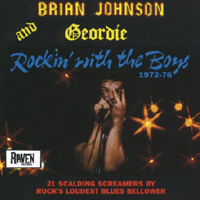 Brian Johnson & Geordie - Rockin' With The Boys (CD 1)